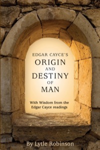 Imagen de portada: Edgar Cayce's Origin and Destiny of Man 9780876045411