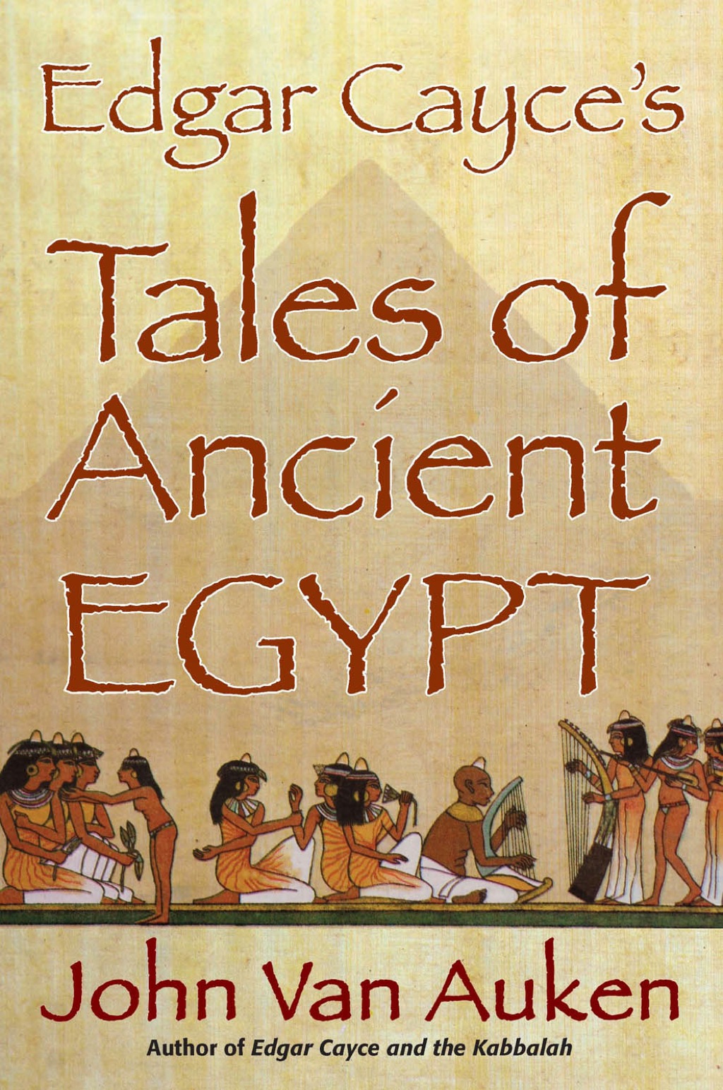 Edgar Cayces Tales of Ancient Egypt eBook
