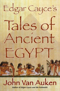 Imagen de portada: Edgar Cayce's Tales of Ancient Egypt 9780876046234