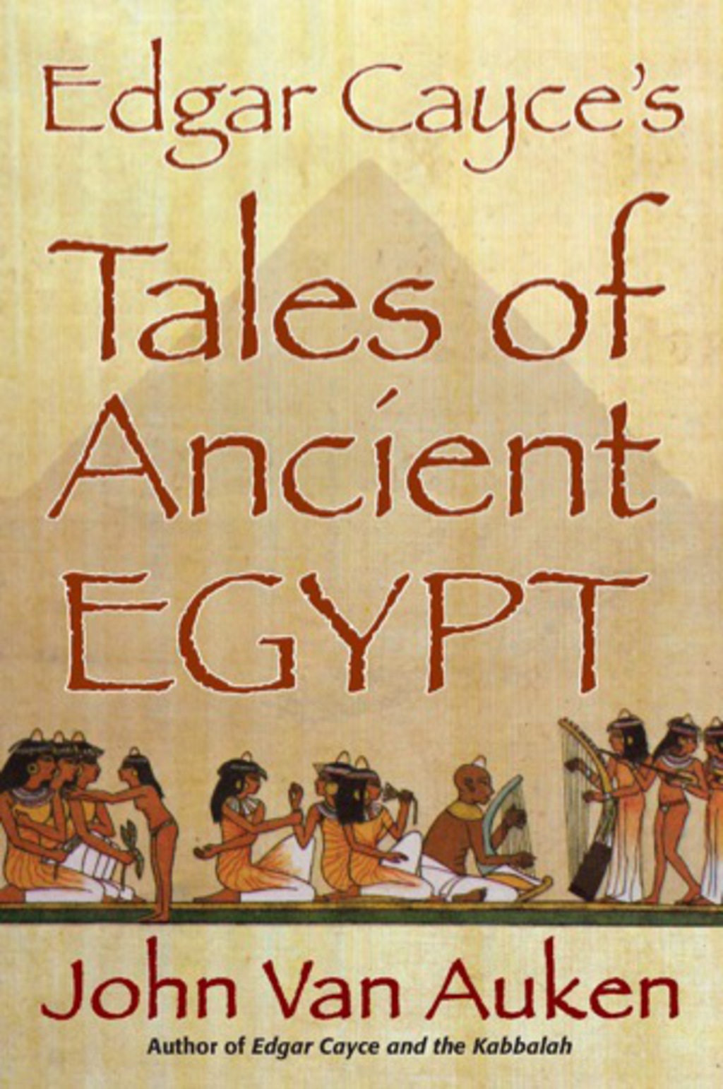 Edgar Cayces Tales of Ancient Egypt eBook