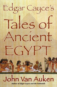 Omslagafbeelding: Edgar Cayce's Tales of Ancient Egypt 9780876046234