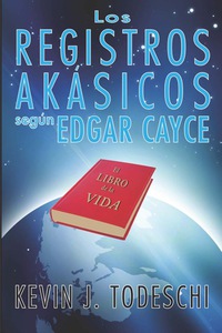 Imagen de portada: Los Registros Akasicos segun Edgar Cayce 9780876047217