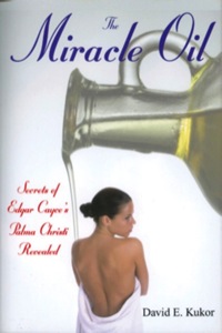 Imagen de portada: The Miracle Oil: Secrets of Edgar Cayce's Palma Christi Revealed 9780876045725