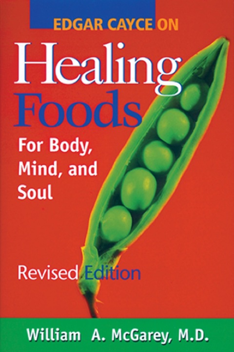 Edgar Cayce on Healing Foods: For Body, Mind, and Soul - FULL INSTANT DOWNLOAD | PDF DOCX EPUB