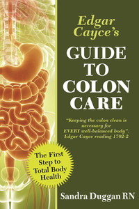Omslagafbeelding: Edgar Cayce's Guide to Colon Care 9780876047873
