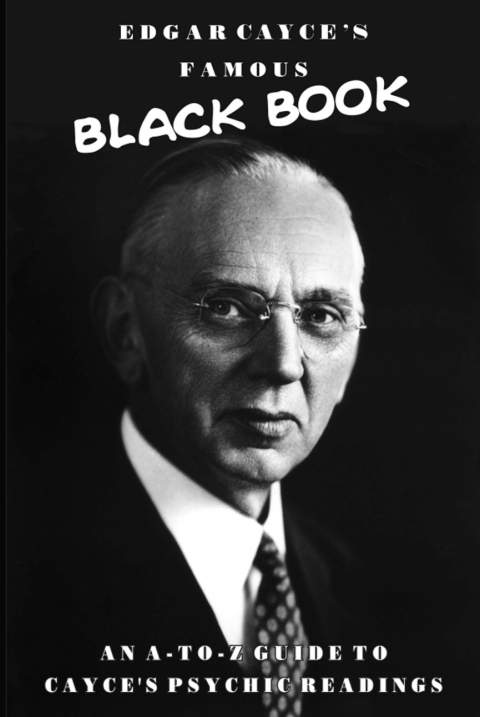 Edgar Cayce's Famous Black Book: An A-Z Guide to Cayce's Psychic Readings - FULL INSTANT DOWNLOAD | PDF DOCX EPUB