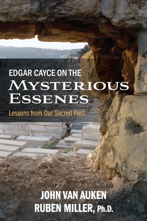 Edgar Cayce on the Mysterious Essenes: Lessons from Our Sacred Past - FULL INSTANT DOWNLOAD | PDF DOCX EPUB