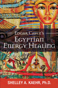 Omslagafbeelding: Edgar Cayce's Egyptian Energy Healing 9780876049457