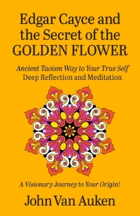 Titelbild: Edgar Cayce and the Secret of the Golden Flower 9780876049815