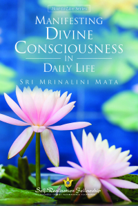 Cover image: Manifesting Divine Consciousness in Daily Life 9780876123522