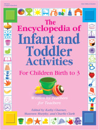 Imagen de portada: The Encyclopedia of Infant and Toddlers Activities for Children Birth to 3 9780876590133