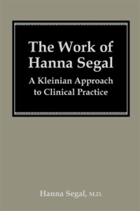 Cover image: The Work of Hanna Segal 9780876684221