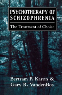 Cover image: Psychotherapy of Schizophrenia 9780876684443