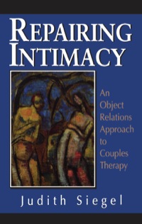Cover image: Repairing Intimacy 9780876684597