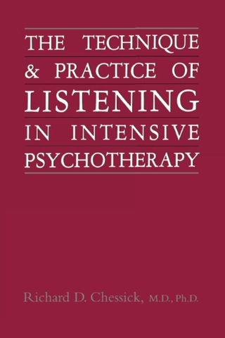 Cover image: Technique and Practice of Listening in Intensive Psychotherapy 9780876688625