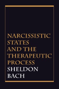Cover image: Narcissistic States and the Therapeutic Process 9780876688939