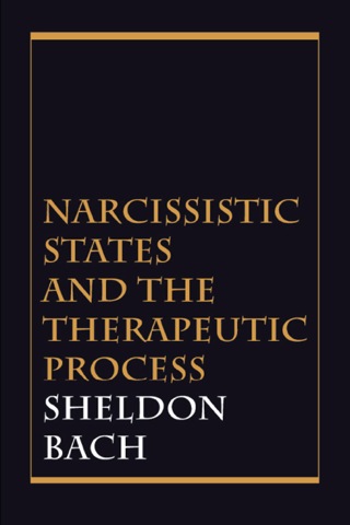 Cover image: Narcissistic States and the Therapeutic Process 9780876688939