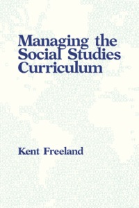 Cover image: Managing the Social Studies Curriculum 9780877627098