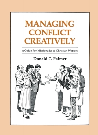 Titelbild: Managing Conflict Creatively: A Guide for Missionaries and Christian Workers 1st edition 9780878082315