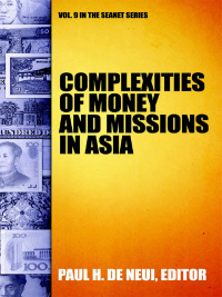 Omslagafbeelding: Complexities of Money and Missions in Asia 1st edition 9780878080380