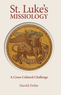 Cover image: St. Luke's Missiology: 9780878082674