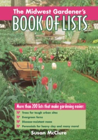 Cover image: The Midwest Gardener's Book of Lists 9780878339853