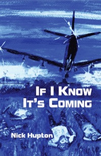 Cover image: If I Know It's Coming 9780878396016