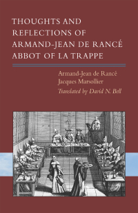 Imagen de portada: Thoughts and Reflections of Armand-Jean de Rancé, Abbot of la Trappe 9780879071349