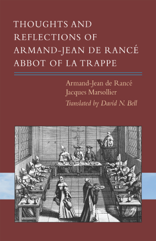 Omslagafbeelding: Thoughts and Reflections of Armand-Jean de Rancé, Abbot of la Trappe 9780879071349