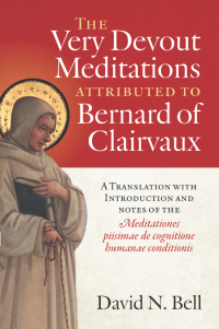 صورة الغلاف: The Very Devout Meditations attributed to Bernard of Clairvaux 9780879071578