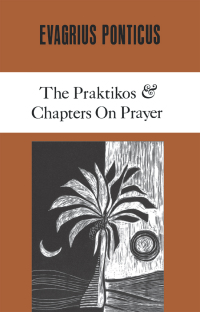 Omslagafbeelding: The Praktikos & Chapters On Prayer 9780879079048