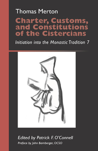 Imagen de portada: Charter, Customs, and Constitutions of the Cistercians 9780879070410