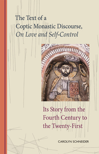 Cover image: The Text of a Coptic Monastic Discourse On Love and Self-Control 9780879070724
