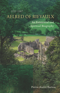 Cover image: Aelred of Rievaulx (1110-1167) 9780879072766