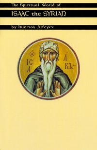 Cover image: The Spiritual World Of Isaac The Syrian 9780879077754