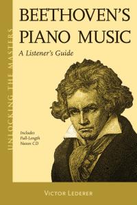 Imagen de portada: Beethoven's Piano Music 9781574671940