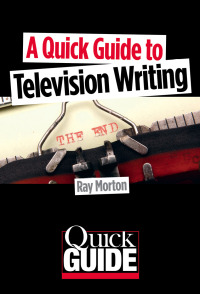 Omslagafbeelding: A Quick Guide to Television Writing 9780879108052