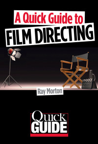 Imagen de portada: A Quick Guide to Film Directing 9780879108069