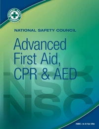 Cover image: National Safety Council Advanced First Aid, CPR & AED 1st edition 9780879123413