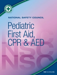 Cover image: National Safety Council Pediatric First Aid, CPR & AED 1st edition 9780879123475