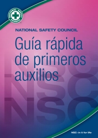 Imagen de portada: National Safety Council Guia rapida de primeros auxilios 1st edition 9780879123611