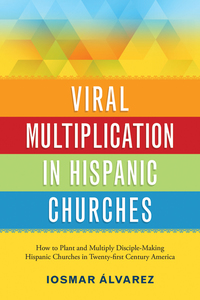 Cover image: Viral Multiplication In Hispanic Churches 9780881777420
