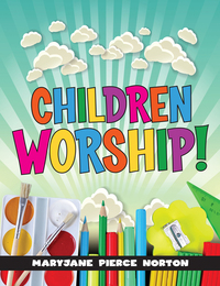 表紙画像: Children Worship! 9780881777475