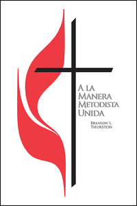 Cover image: A La Manera Metodista Unida 9780881777512