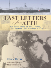 Omslagafbeelding: Last Letters from Attu 1st edition 9780882408101