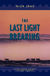 Cover image: The Last Light Breaking 1st edition 9780882404585