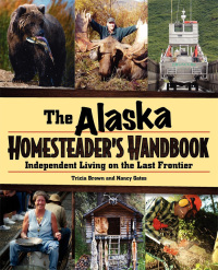 Omslagafbeelding: Alaska Homesteader's Handbook 1st edition 9780882408118