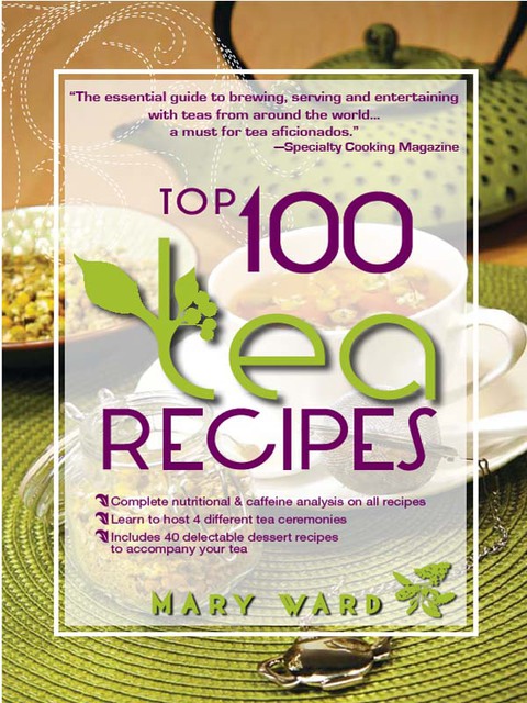 Top 100 Tea Recipes - FULL INSTANT DOWNLOAD | PDF DOCX EPUB