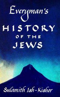 صورة الغلاف: Everyman's History of the Jews