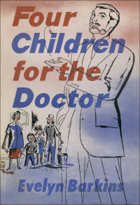 صورة الغلاف: Four Children for the Doctor